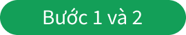 Bước 1 và 2